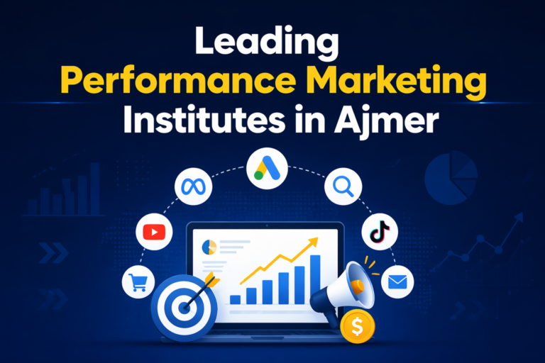 Performance Marketing Institutes in Ajmer